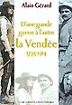 D'une grande guerre à l'autre : la Vendée, 1793-1914