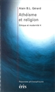 Athéisme et religion : Éthique et modernité 4