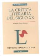 La critica literaria del siglo XX : metodos y orientaciones