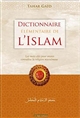 Dictionnaire élémentaire de l'islam : les mots-clés pour mieux connaître la religion musulmane