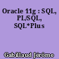 Oracle 11g : SQL, PL/SQL, SQL*Plus