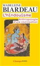 L'	hindouisme traditionnel et l'interprétation d'Alain Daniélou