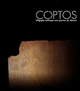 Coptos : l'Egypte antique aux portes du désert : [catalogue de l'exposition], Lyon, Musée des beaux-arts, 3 février - 7 mai 2000