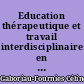 Education thérapeutique et travail interdisciplinaire en libéral : éducation thérapeutique du patient adulte obèse