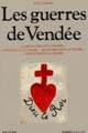Les Guerres de Vendée : La Révolution et la Vendée : Napoléon et la Vendée : Les Bourbons et la Vendée : L'Angleterre et la Vendée