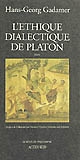 L'éthique dialectique de Platon : interprétation phénoménologique du "Philèbe"