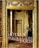 Les hôtels particuliers de Paris : du Moyen âge à la Belle époque