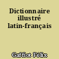 Dictionnaire illustré latin-français