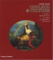 Couleur & culture : usages et significations de la couleur de l'Antiquité à l'abstraction