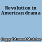 Revolution in American drama