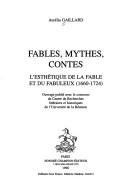 Fables, mythes, contes : l'esthétique de la fable et du fabuleux (1660-1724)