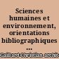 Sciences humaines et environnement, orientations bibliographiques : recherche effectuée à l'Institut de l'Environnement