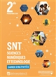 SNT, Sciences numériques et technologie : 2de : cahier d'activités