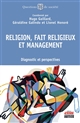 Religion, fait religieux et management : Diagnostic et perspectives
