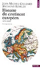 Histoire du continent européen : 1850-2000