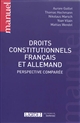 Droits constitutionnels français et allemand : perspective comparée