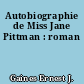 Autobiographie de Miss Jane Pittman : roman