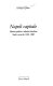 Napoli capitale : identità politica e identità cittadina : studi e ricerche, 1266-1860