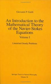 An introduction to the mathematical theory of the Navier-Stokes equations : Volume I : Linearised steady problems