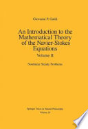 An introduction to the mathematical theory of the Navier-Stokes equations : Volume II : Nonlinear steady problems