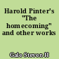Harold Pinter's "The homecoming" and other works