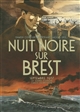 Nuit noire sur Brest : septembre 1937 : la guerre d Espagne s invite en Bretagne