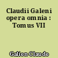 Claudii Galeni opera omnia : Tomus VII