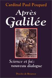 Après Galilée : science et foi, nouveau dialogue