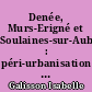 Denée, Murs-Erigné et Soulaines-sur-Aubance : péri-urbanisation et politiques d'urbanisme