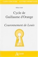Cycle de Guillaume d'Orange : couronnement de Louis