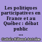 Les politiques participatives en France et au Québec : débat public et gestion intégrée-comparatif appliqué à la gestion des zones côtières