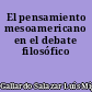 El pensamiento mesoamericano en el debate filosófico