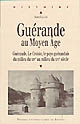 Guérande au Moyen-Age : Guérande, Le Croisic, le pays guérandais du milieu du XIVe au milieu du XVIe siècle