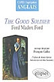 The Good soldier, Ford Madox Ford