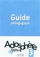 Adosphère 3 : méthode de français : A2 : guide pédagogique