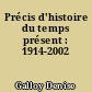Précis d'histoire du temps présent : 1914-2002