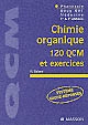 Chimie organique : 120 QCM et exercices : pharmacie, médecine, 1re & 2e années Deug SVT