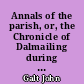 Annals of the parish, or, the Chronicle of Dalmailing during the Ministry of the Rev. Micah Balwhidder : written by himself