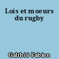 Lois et moeurs du rugby