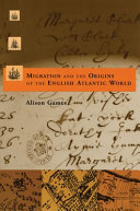 Migration and the origins of the English Atlantic world