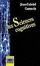 Les sciences cognitives