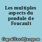 Les multiples aspects du pendule de Foucault