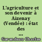 L'agriculture et son devenir à Aizenay (Vendée) : état des lieux et perspectives d'évolution de l'occupation de l'espace rural : 1