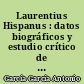 Laurentius Hispanus : datos biográficos y estudio crítico de sus obras