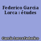 Federico Garcia Lorca : études