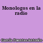 Monologos en la radio