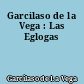 Garcilaso de la Vega : Las Eglogas