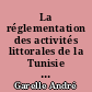 La réglementation des activités littorales de la Tunisie sous administration française