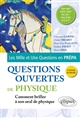 Questions ouvertes de physique : MP-MP*, MPI-MPI*, PC-PC*, PSI-PSI*, PT-PT*