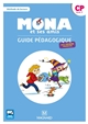 Mona et ses amis CP, cycle 2 : guide pédagogique : méthode de lecture : avec CD-ROM ressources
